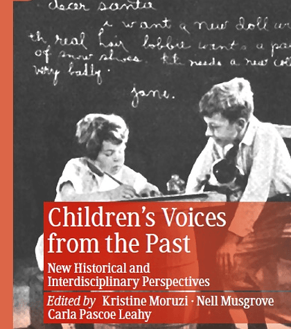 Children's Voices from the Past: New Historical and Interdisciplinary Perspectives