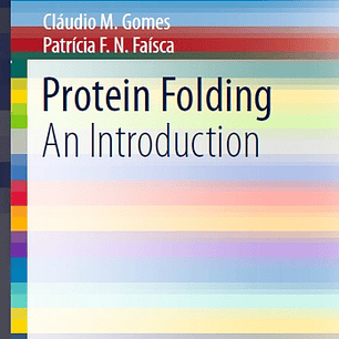 Protein Folding: An Introduction