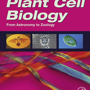 Plant Cell Biology: From Astronomy to Zoology