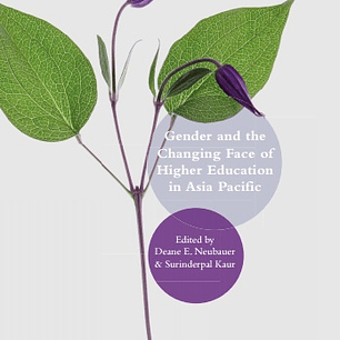 Gender and the Changing Face of Higher Education in Asia Pacific