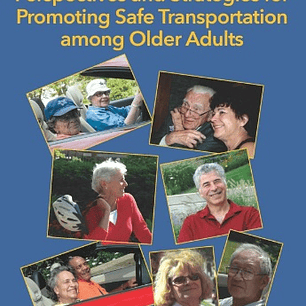 Perspectives and Strategies for Promoting Safe Transportation Among Older Adults