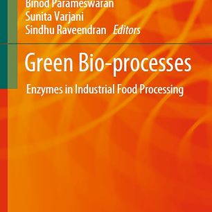 Green Bio-processes: Enzymes in Industrial Food Processing