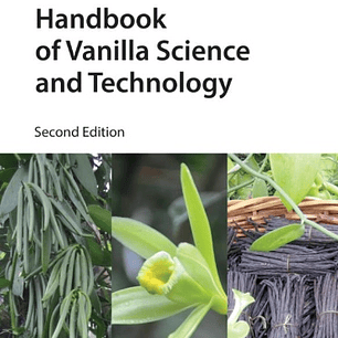  Handbook of Vanilla Science and Technology 