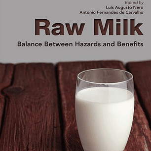  Raw Milk: Balance Between Hazards and Benefits 