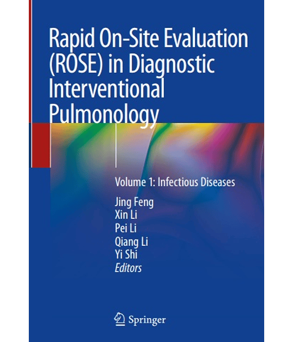 Rapid On-Site Evaluation (ROSE) in Diagnostic Interventional Pulmonology: Volume 1: Infectious Diseases