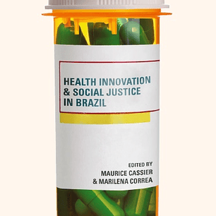  Health Innovation and Social Justice in Brazil
