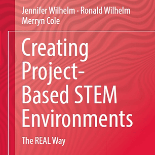 Creating Project-Based STEM Environments: The REAL Way