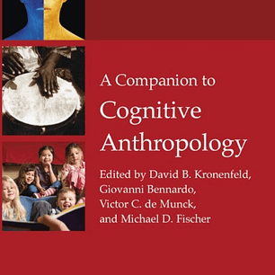  A Companion to Cognitive Anthropology