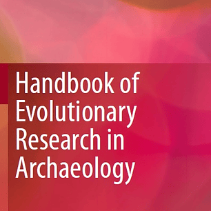 Handbook of Evolutionary Research in Archaeology