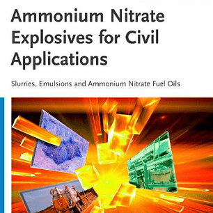  Ammonium Nitrate Explosives for Civil Applications: Slurries, Emulsions and Ammonium Nitrate Fuel Oils 