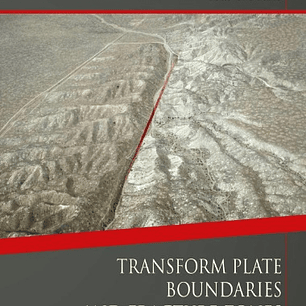 Transform Plate Boundaries and Fracture Zones