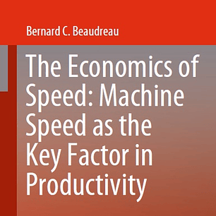 The Economics of Speed: Machine Speed as the Key Factor in Productivity