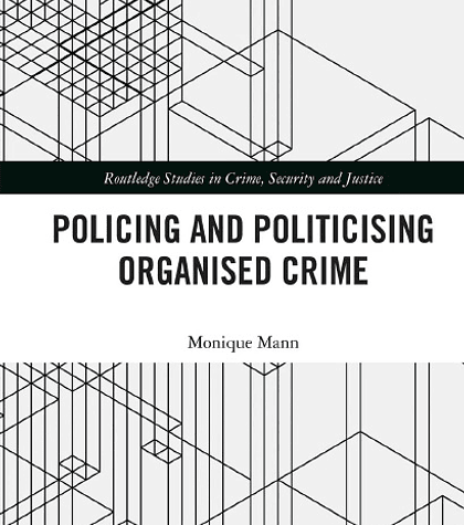 Politicising and Policing Organised Crime