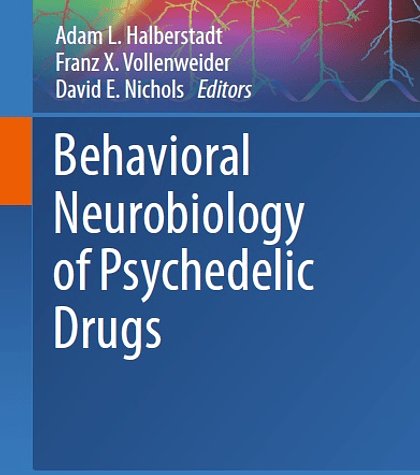 Behavioral Neurobiology of Psychedelic Drugs