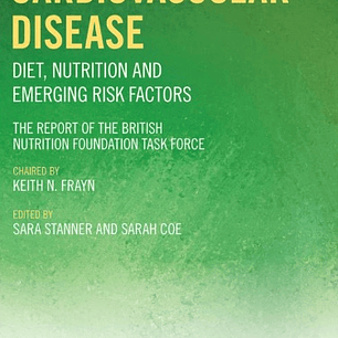 Cardiovascular Disease: Diet, Nutrition and Emerging Risk Factors