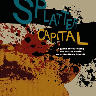 Splatter Capital: The Political Economy of Gore Films