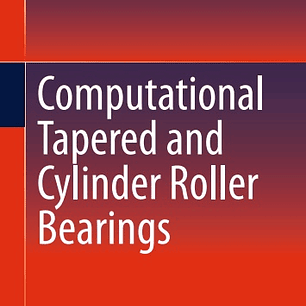 Computational Tapered and Cylinder Roller Bearings