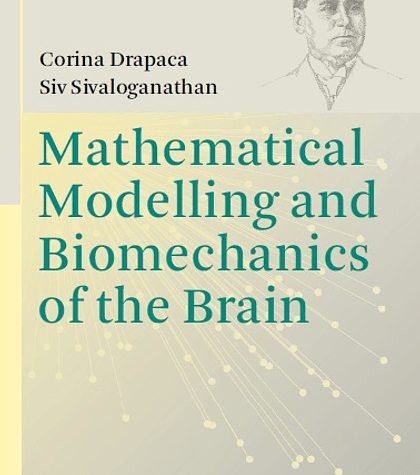 Mathematical Modelling and Biomechanics of the Brain