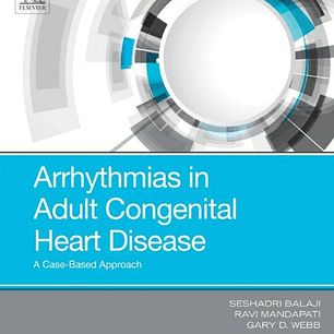Arrhythmias in Adult Congenital Heart Disease: A Case-Based Approach 