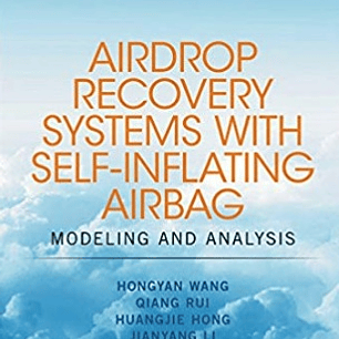 Airdrop Recovery Systems With Self-Inflating Airbag: Modeling And Analysis 