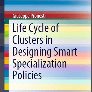 Life Cycle of Clusters in Designing Smart Specialization Policies