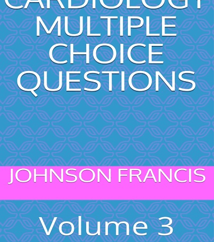 Cardiology Multiple Choice Questions: Volume 3