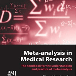  Meta-Analysis in Medical Research: The Handbook for the Understanding and Practice of Meta-Analysis 