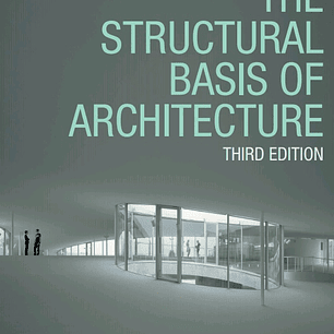 The Structural Basis of Architecture