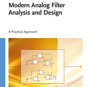  Modern Analog Filter Analysis and Design: A Practical Approach 