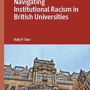 Navigating Institutional Racism in British Universities