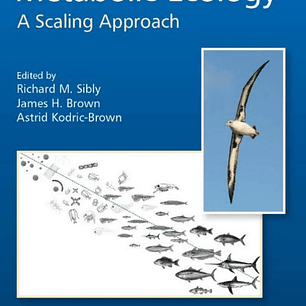  Metabolic Ecology: A Scaling Approach 