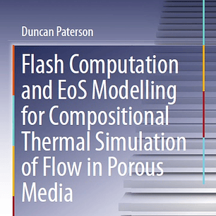 Flash Computation and EoS Modelling for Compositional Thermal Simulation of Flow in Porous Media
