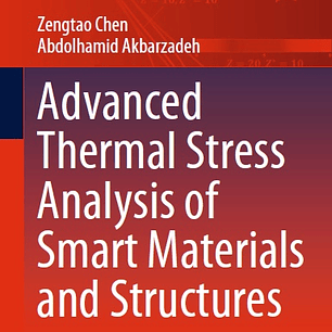 Advanced Thermal Stress Analysis of Smart Materials and Structures