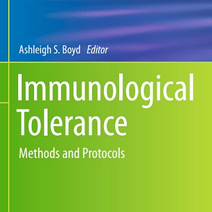 Immunological Tolerance: Methods and Protocols