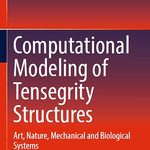 Computational Modeling of Tensegrity Structures: Art, Nature, Mechanical and Biological Systems
