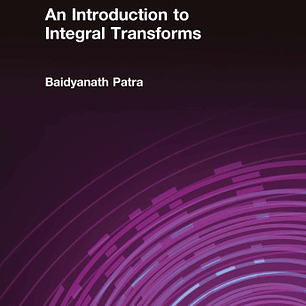 An Introduction to Integral Transforms