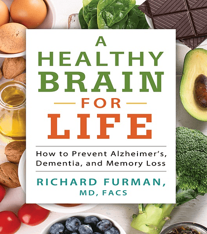 Healthy Brain for Life: How to Prevent Alzheimer's, Dementia, and Memory Loss