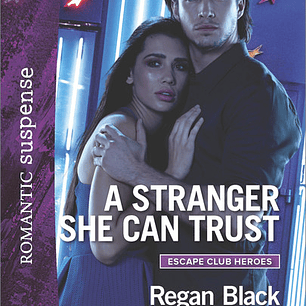 A Stranger She Can Trust by Regan Black