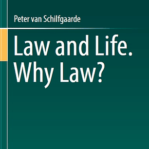 Law and Life. Why Law?