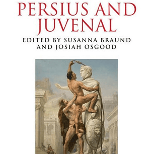 A Companion to Persius and Juvenal