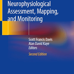 Principles of Neurophysiological Assessment, Mapping, and Monitoring