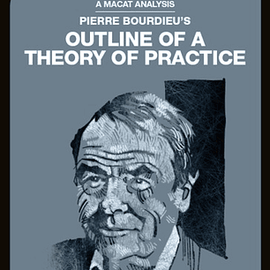 Pierre Bourdieu's Outline Of A Theory of Practice
