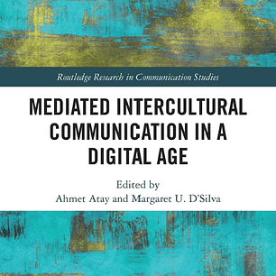 Mediated Intercultural Communication in a Digital Age