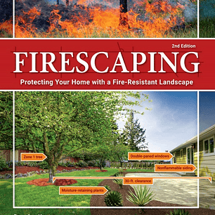 Firescaping: Protecting Your Home with a Fire-Resistant Landscape