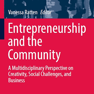 Entrepreneurship and the Community: A Multidisciplinary Perspective on Creativity, Social Challenges, and Business