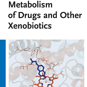  Metabolism of Drugs and Other Xenobiotics 