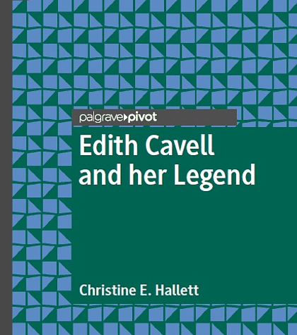 Edith Cavell and her Legend