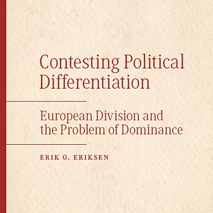Contesting Political Differentiation: European Division and the Problem of Dominance