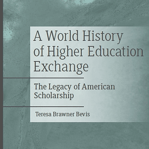 A World History of Higher Education Exchange: The Legacy of American Scholarship