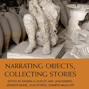 Narrating Objects, Collecting Stories
